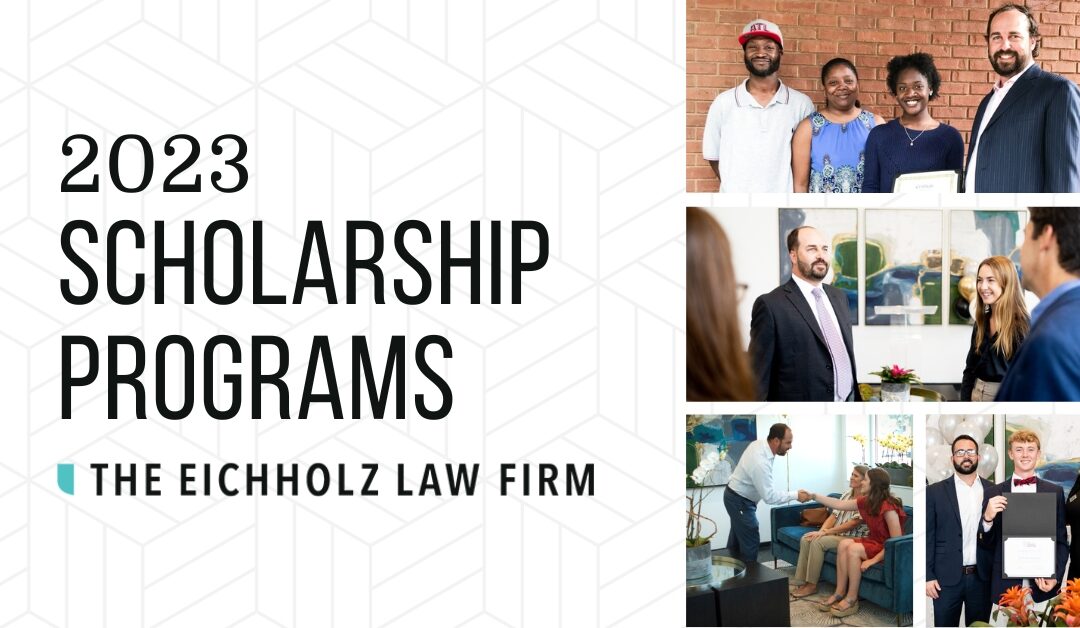 The Eichholz Law Firm Now Accepting Applications for 2023 Scholarships